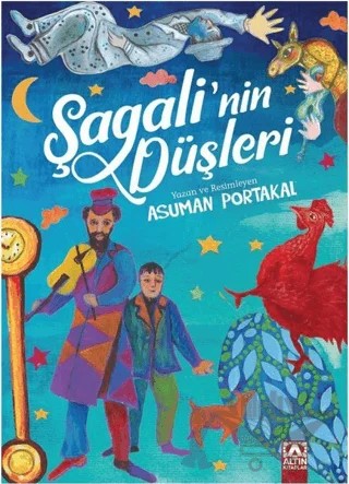 Şagali'nin Düşleri – Asuman Portakal – Altın Kitaplar kitap kapağı