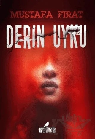 Derin Uyku – Mustafa Fırat – Fobos kitap kapağı