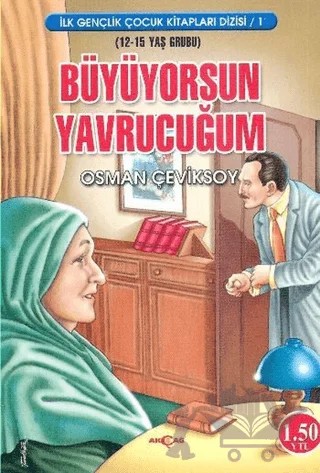 Büyüyorsun Yavrucuğum – Osman Çeviksoy – Akçağ Yayınları kitap kapağı