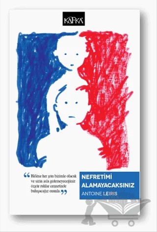 Nefretimi Alamayacaksınız – Antoine Leiris – Kafka Kitap kitap kapağı