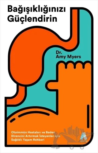 Bağışıklığınızı Güçlendirin – Amy Myers – Aganta Yayınları kitap kapağı