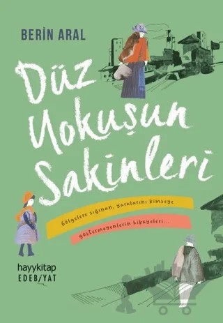 Düz Yokuşun Sakinleri – Berin Aral – Hayykitap kitap kapağı