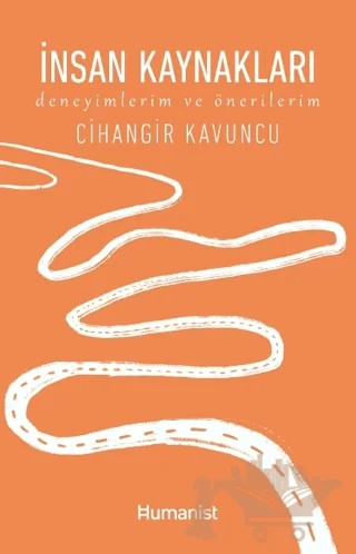 İnsan Kaynakları – Cihangir Kavuncu – Hümanist Kitap Yayıncılık kitap kapağı