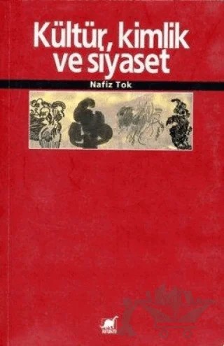 Kültür, Kimlik ve Siyaset – Nafiz Tok – Ayrıntı Yayınları kitap kapağı