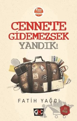 Cennete Gidemezsek Yandık! – Fatih Yağcı – Genç Nesil kitap kapağı