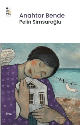 Anahtar Bende – Pelin Simsaroğlu – Zey Kitap kitap kapağı