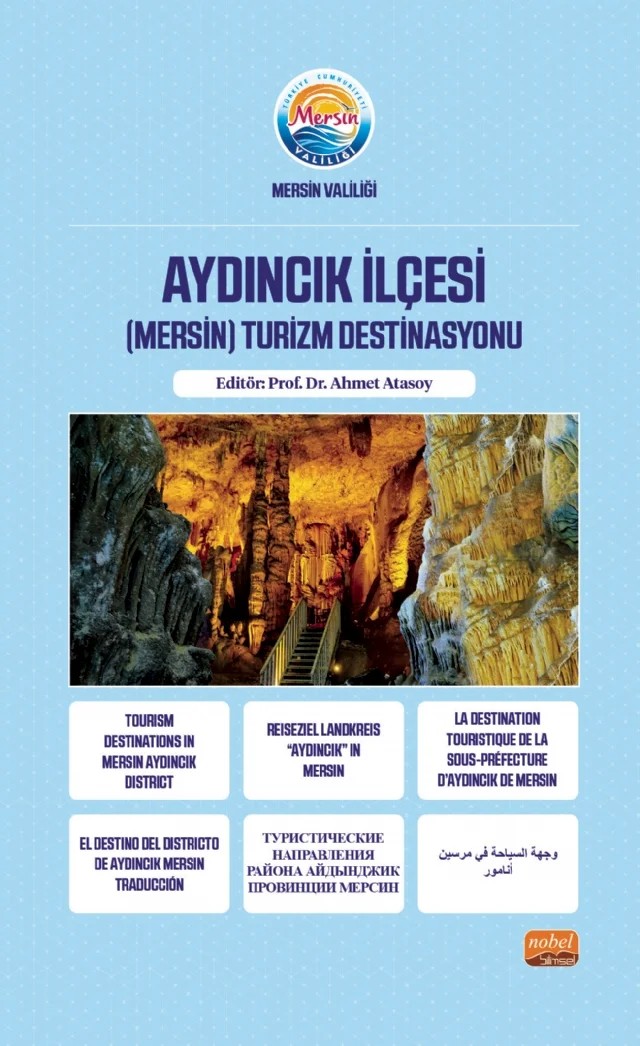 Aydıncık İlçesi (Mersin) Turizm Destinasyonu – Ahmet Atasoy, Aydın Demiral, Cevat Ercik, Demet Gül, Deniz Demirkan, Lale Yılmaz, Luna Çavuşoğlu, Mehmet Kaan Ünlübulduk, Ömer Biçer – Nobel Bilimsel Eserler kitap kapağı