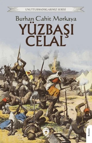 Yüzbaşı Celal – Burhan Cahit Morkaya – Dorlion Yayınları kitap kapağı