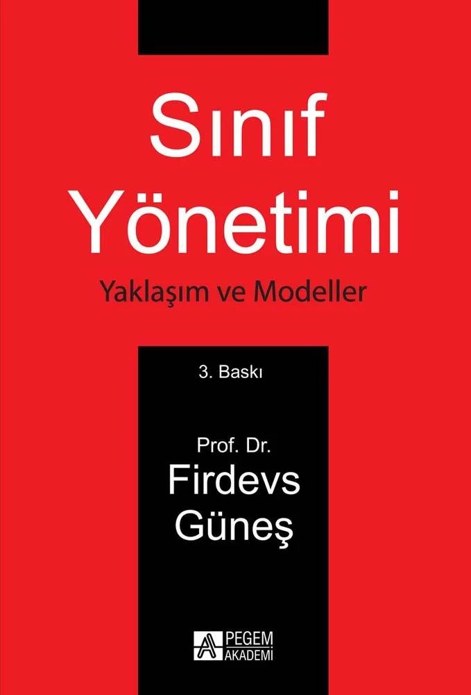 Sınıf Yönetimi – Firdevs Güneş – Pegem Akademi Yayıncılık kitap kapağı