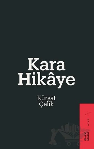 Kara Hikaye – Kürşat Çelik – Ketebe Yayınları kitap kapağı