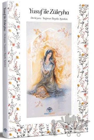 Yusuf ile Züleyha – Kolektif – Mavi Nefes Yayınları kitap kapağı