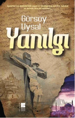 Yanılgı – Gürsoy Uysal – Bilge Kültür Sanat kitap kapağı