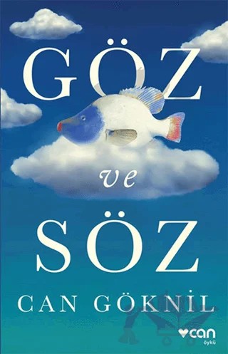 Göz ve Söz – Can Göknil – Can Yayınları kitap kapağı