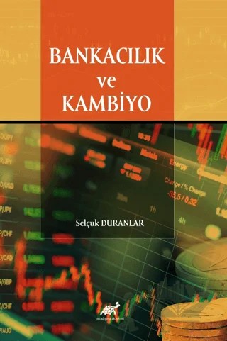 Bankacılık ve Kambiyo – Selçuk Duranlar – Paradigma Akademi Yayınları kitap kapağı
