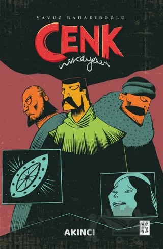 Cenk Hikayeleri - Akıncı – Yavuz Bahadıroğlu – Ketebe Genç kitap kapağı