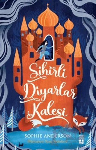 Sihirli Diyarlar Kalesi – Sophie Anderson – Genç Timaş kitap kapağı