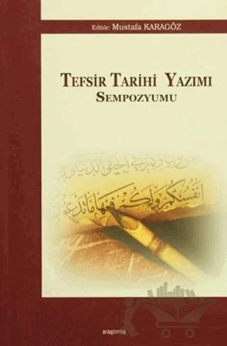 Tefsir Tarihi Yazımı Sempozyumu – Kolektif – Araştırma Yayınları kitap kapağı