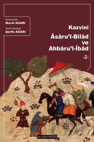 Kazvini Asaru’l-Bilad ve Ahbaru’l İbad 2) – Şerife Ağarı – Ayışığı Kitapları kitap kapağı