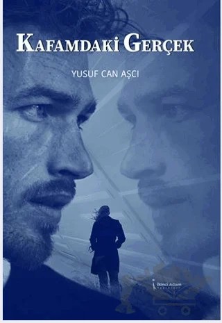 Kafamdaki Gerçek – Yusuf Can Aşcı – İkinci Adam Yayınları kitap kapağı