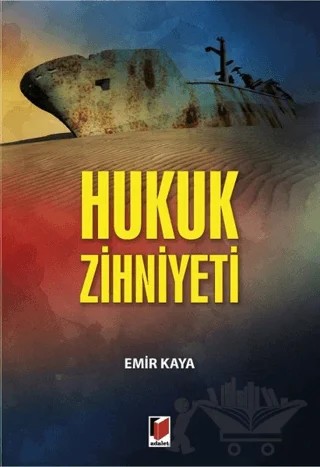 Hukuk Zihniyeti – Emir Kaya – Adalet Yayınevi kitap kapağı