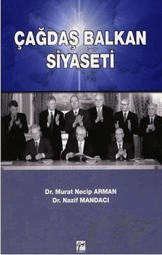 Çağdaş Balkan Siyaseti – Murat Necip Arman, Nazif Mandacı – Gazi Kitabevi kitap kapağı