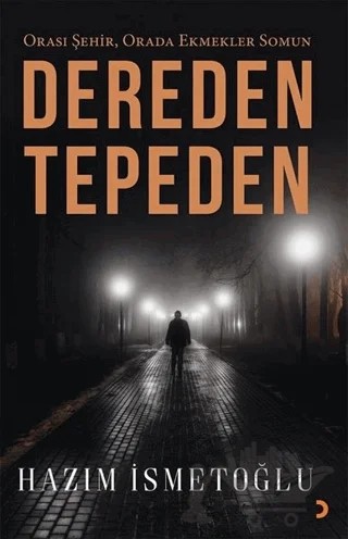 Dereden Tepeden – Hazım İsmetoğlu – Cinius Yayınları kitap kapağı