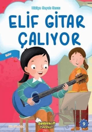 Elif Gitar Çalıyor – Kolektif – Selimer Yayınları kitap kapağı