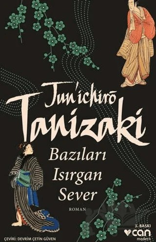 Bazıları Isırgan Sever – Juniçhiro Tanizaki – Can Yayınları kitap kapağı