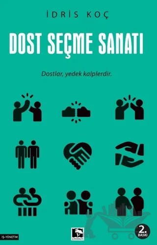 Dost Seçme Sanatı – İdris Koç – Çınaraltı Yayınları kitap kapağı