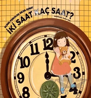 İki Saat Kaç Saat? – Selva Sonay – ByBars Yayınları kitap kapağı