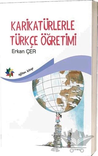 Karikatürlerle Türkçe Öğretimi – Erkan Çer – Eğiten Kitap kitap kapağı