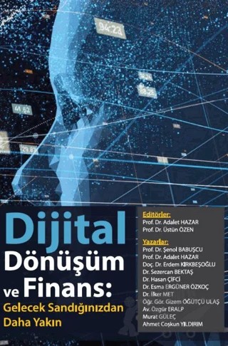 Dijital Dönüşüm ve Finans: Gelecek Sandığımızdan Daha Yakın – Adalet Hazar, Üstün Özen – Akademi Consulting Training kitap kapağı