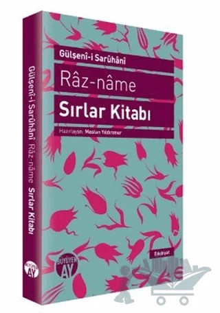 Raz-name - Sırlar Kitabı – Gülşenı-i Saruhanı – Büyüyen Ay Yayınları kitap kapağı