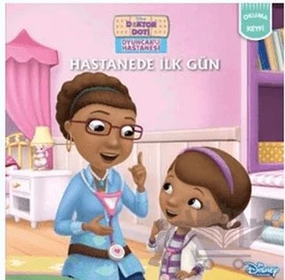 Hastanede İlk Gün - Doktor Doti Oyuncak Hastanesi – Kolektif – Doğan Egmont Yayıncılık kitap kapağı