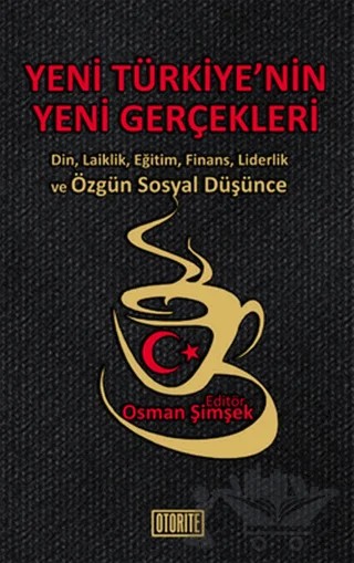 Yeni Türkiye’nin Yeni Gerçekleri – Kolektif – Otorite Yayınları kitap kapağı