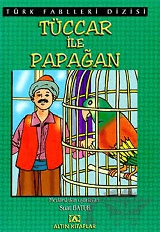 Tüccar ile Papağan – Derleme – Altın Kitaplar kitap kapağı