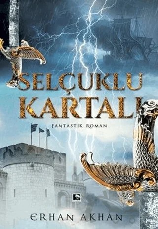 Selçuklu Kartalı – Erhan Akhan – Çınaraltı Yayınları kitap kapağı