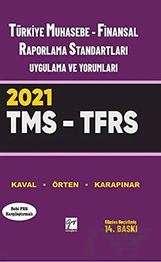 Türkiye Muhasebe - Finansal Raporlama Standartları Uygulama ve Yorumları (Tms – Tfrs) 2021 – Aydın Karapınar, Hasan Kaval, Remzi Örten – Gazi Kitabevi kitap kapağı