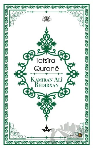 Tefsira Qurane – Kamiran Ali Bedirxan – Avesta Yayınları kitap kapağı