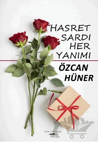 Hasret Sardı Her Yanımı – Özcan Hüner – Sokak Kitapları Yayınları kitap kapağı