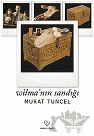 Wilma’nın Sandığı – Murat Tuncel – Varlık Yayınları kitap kapağı