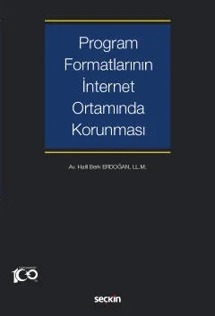 Program Formatlarının İnternet Ortamında Korunması – Halil Berk Erdoğan – Seçkin Yayıncılık kitap kapağı