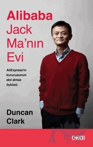 Alibaba Jack Ma'nın Evi – Duncan Clark – CEO Plus kitap kapağı