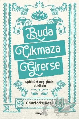 Buda Çıkmaza Girerse – Charlotte Kasl – Maya Kitap kitap kapağı