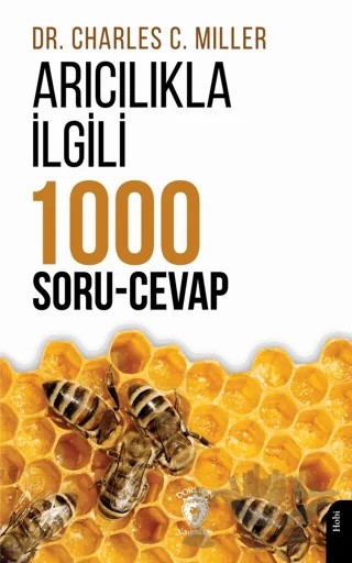 Arıcılıkla İlgili Bin Soru Cevap – Charles C. Miller – Dorlion Yayınları kitap kapağı