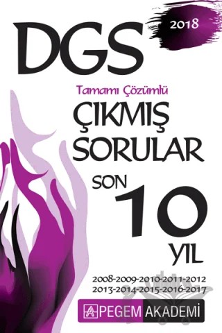 2018 DGS Tamamı Çözümlü Son 10 Yıl Çıkmış Sorular – Kolektif – Pegem Akademi Yayıncılık kitap kapağı