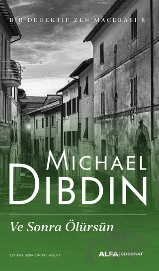 Ve Sonra Ölürsün – Michael Dibdin – Alfa Yayınları kitap kapağı