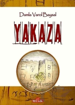 Yakaza – Damla Varol Baysal – Ulak Yayıncılık kitap kapağı