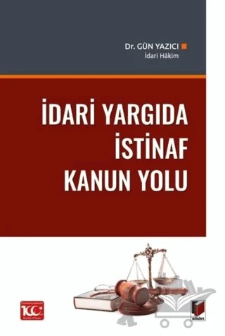 İdari Yargıda İstinaf Kanun Yolu – Gün Yazıcı – Adalet Yayınevi kitap kapağı