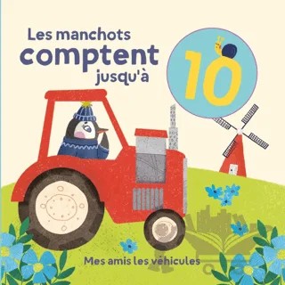 Les Manchots Comptent Jusqu'a 10: Mes Amis Les Vehicules – Kolektif – Tam Tam kitap kapağı